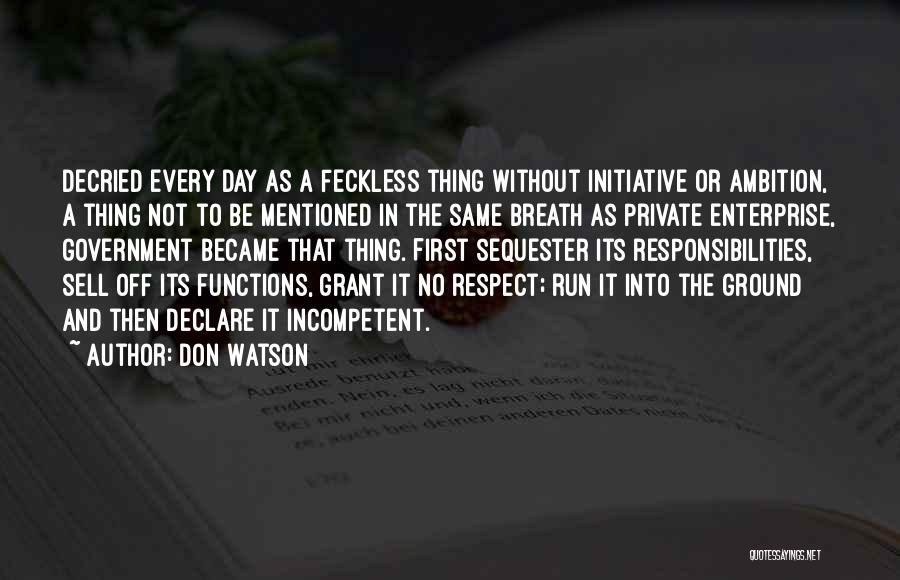 Private Enterprise Quotes By Don Watson
