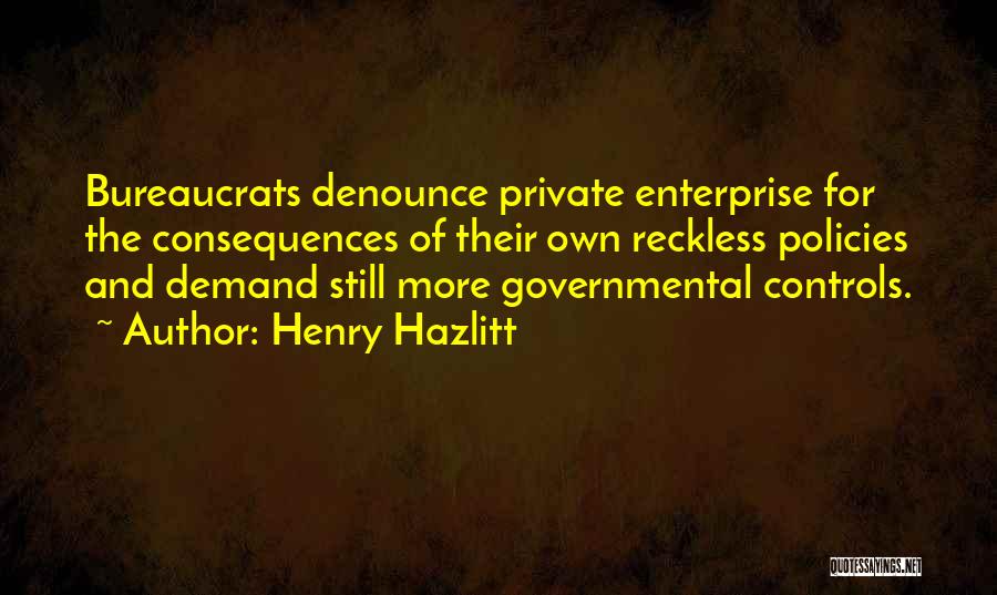 Private Enterprise Quotes By Henry Hazlitt