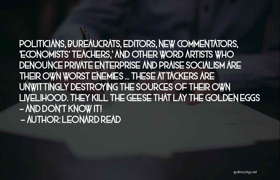 Private Enterprise Quotes By Leonard Read