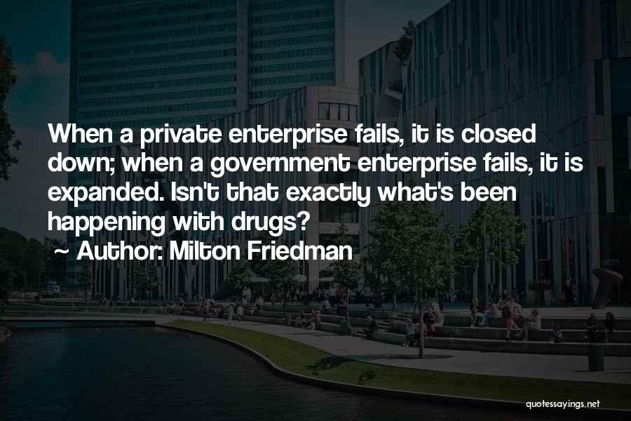 Private Enterprise Quotes By Milton Friedman