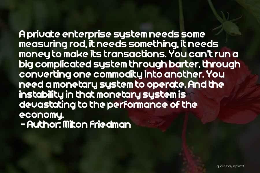 Private Enterprise Quotes By Milton Friedman