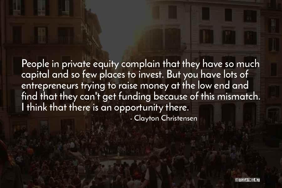 Private Equity Quotes By Clayton Christensen