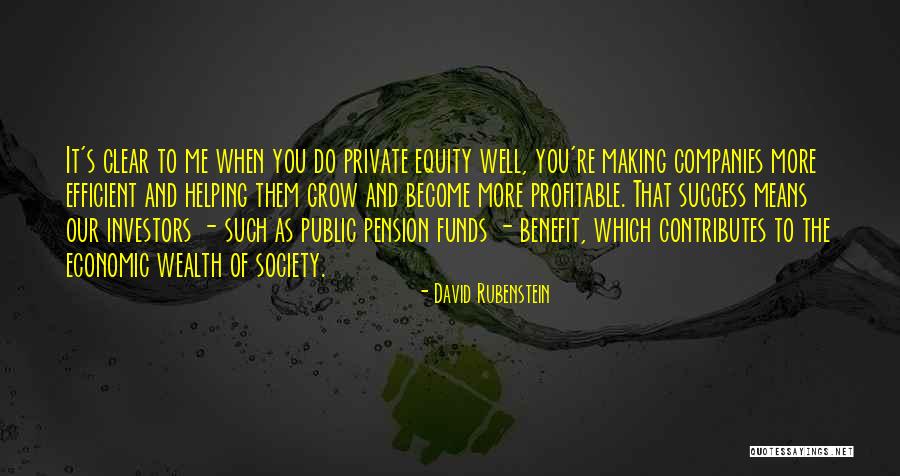 Private Equity Quotes By David Rubenstein Private Equity Quotes By David Rubenstein