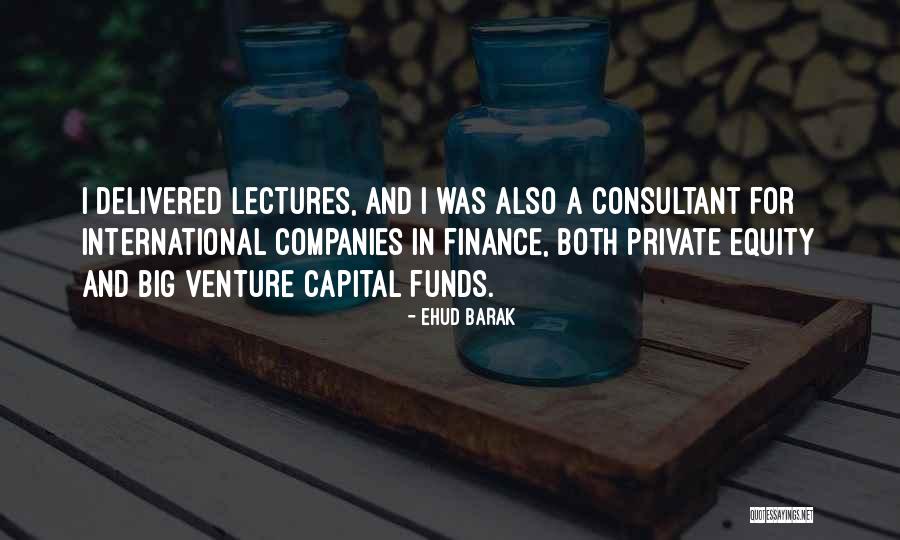 Private Equity Quotes By Ehud Barak