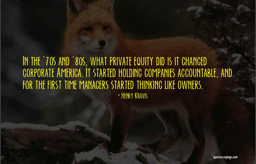 Private Equity Quotes By Henry Kravis