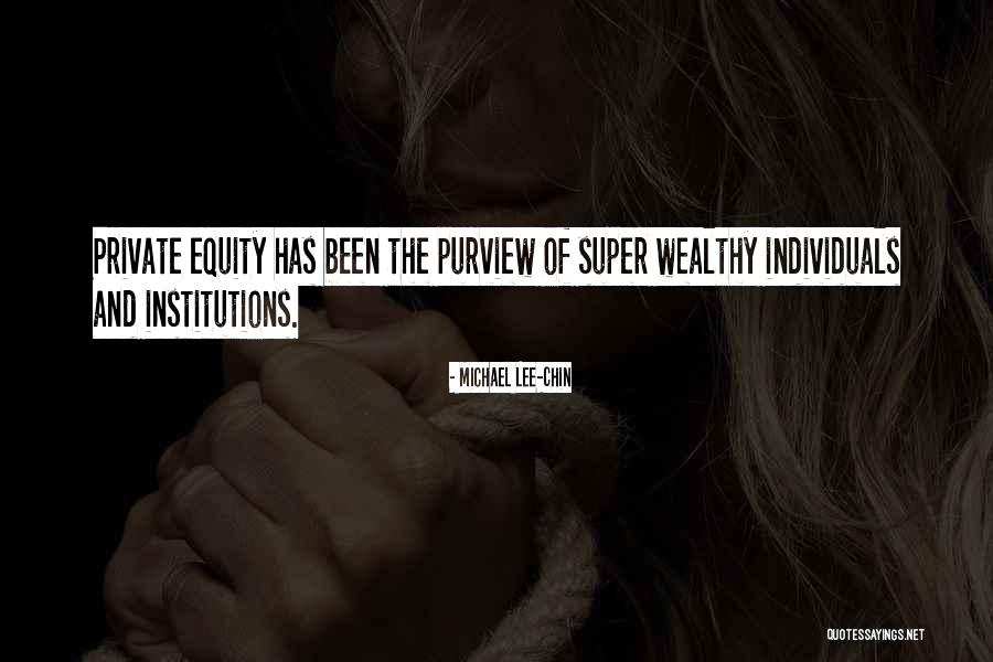 Private Equity Quotes By Michael Lee-Chin Private Equity Quotes By Michael Lee-Chin