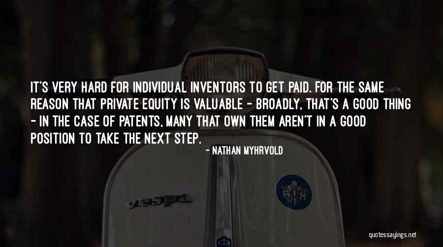 Private Equity Quotes By Nathan Myhrvold