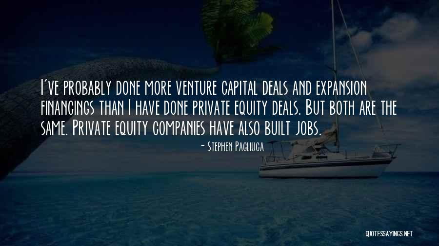 Private Equity Quotes By Stephen Pagliuca