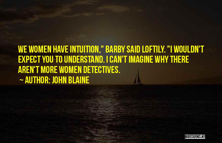 Private Investigator Quotes By John Blaine