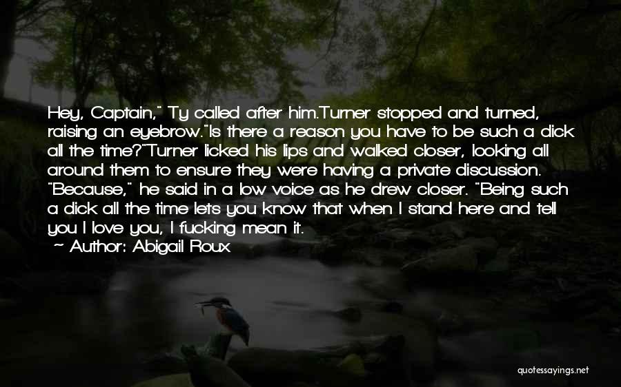 Private Love Quotes By Abigail Roux