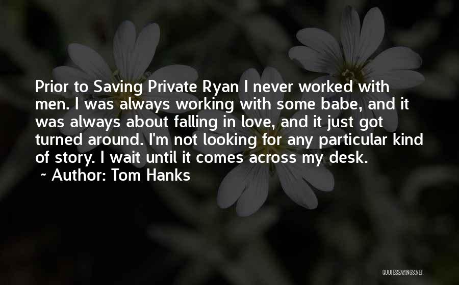 Private Love Quotes By Tom Hanks