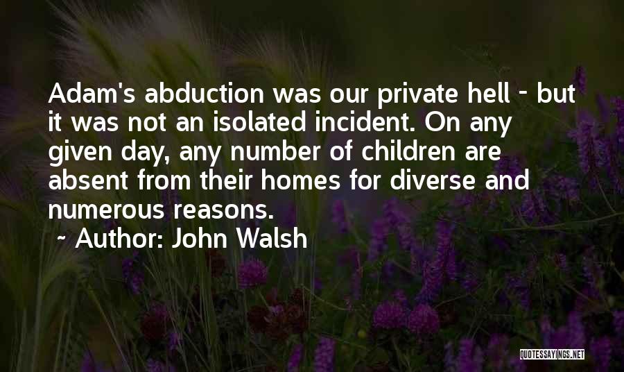 Private Number Quotes By John Walsh