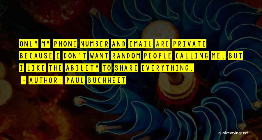 Private Number Quotes By Paul Buchheit