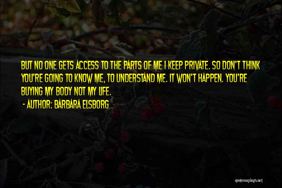 Private Parts Quotes By Barbara Elsborg