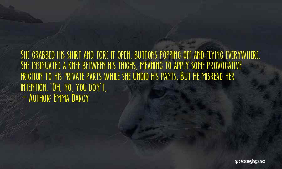 Private Parts Quotes By Emma Darcy