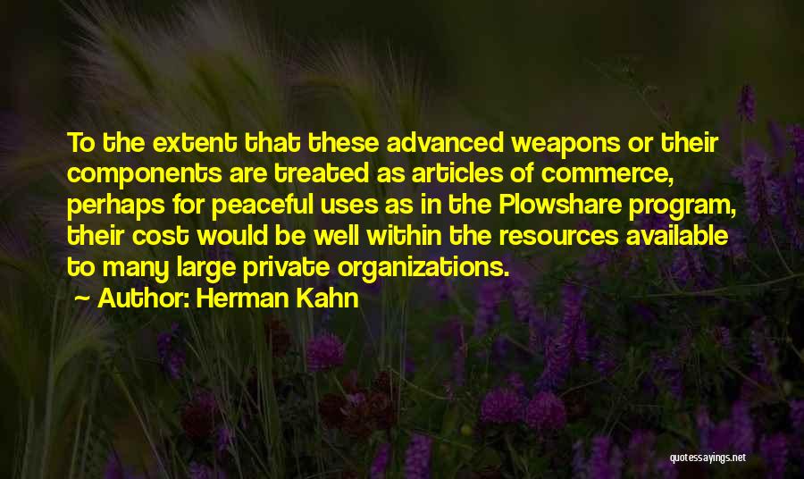 Private Peaceful Quotes By Herman Kahn