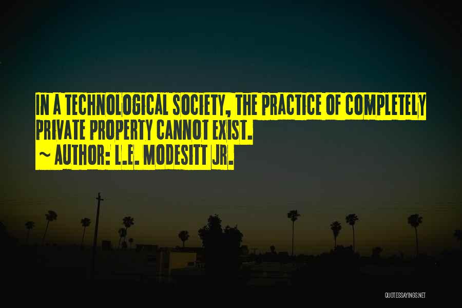 Private Practice Quotes By L.E. Modesitt Jr.