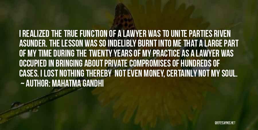 Private Practice Quotes By Mahatma Gandhi