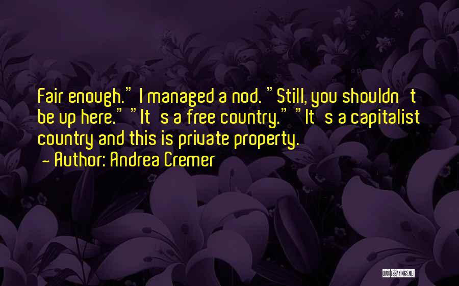 Private Property Quotes By Andrea Cremer