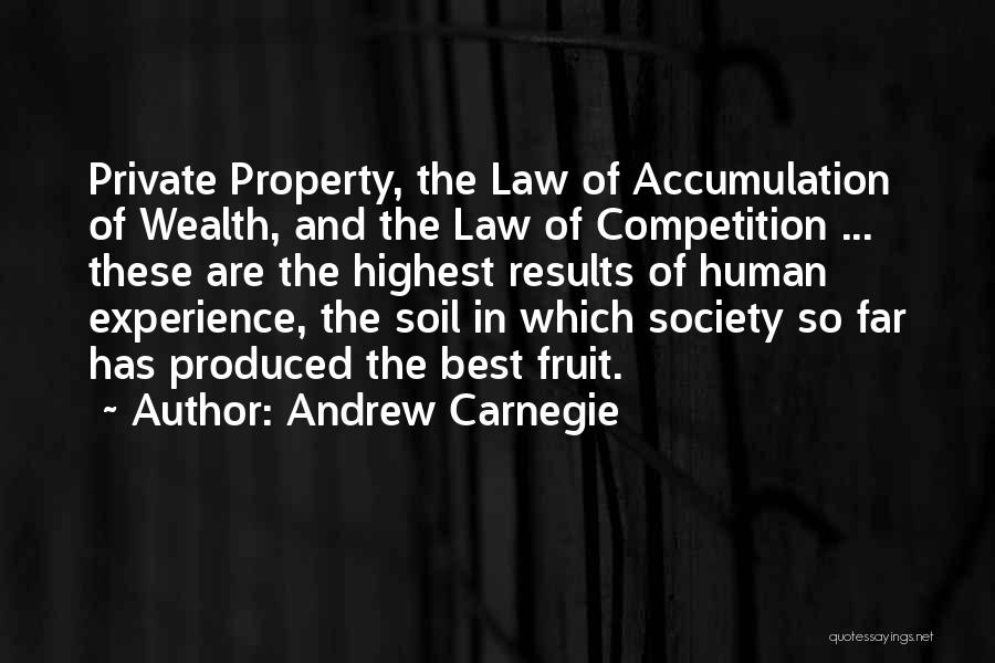 Private Property Quotes By Andrew Carnegie