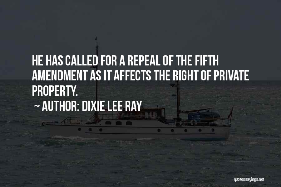 Private Property Quotes By Dixie Lee Ray