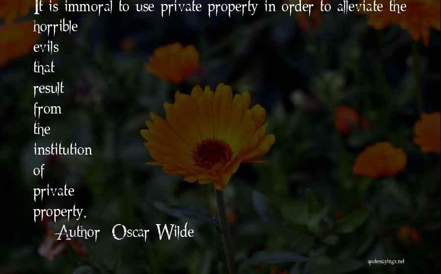 Private Property Quotes By Oscar Wilde