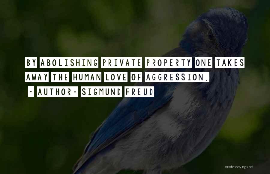 Private Property Quotes By Sigmund Freud