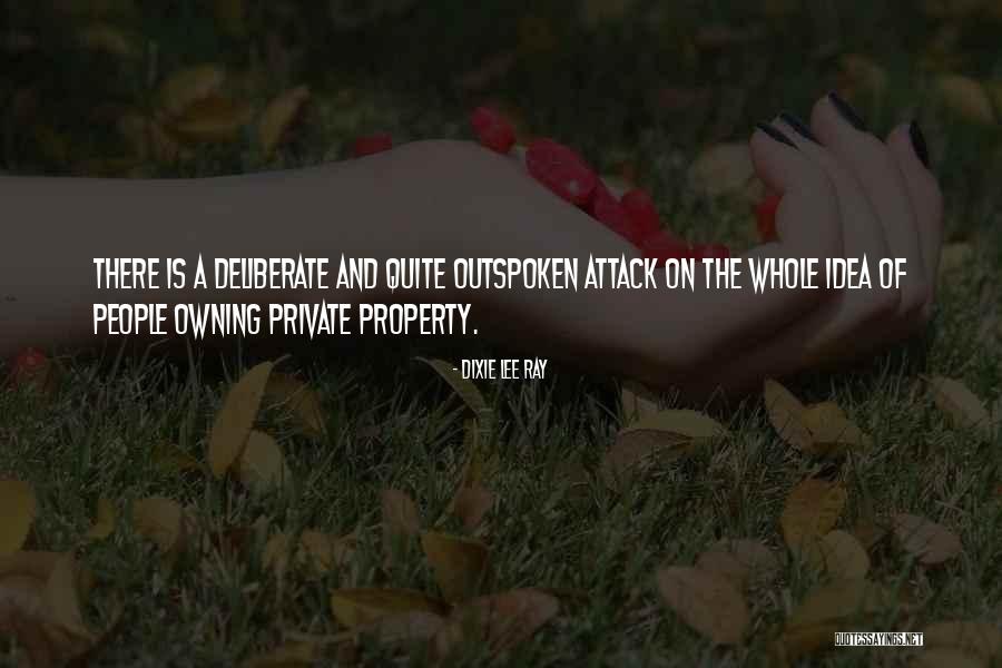 Private Quotes By Dixie Lee Ray Private Quotes By Dixie Lee Ray