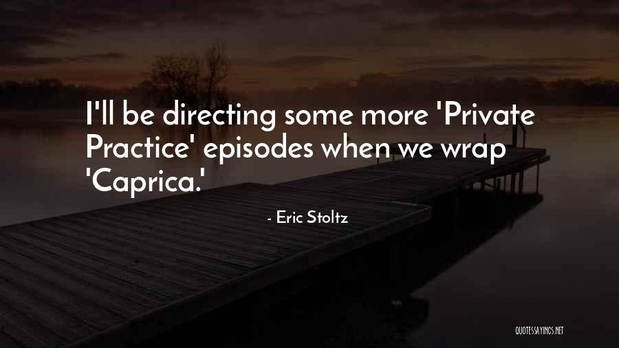 Private Quotes By Eric Stoltz Private Quotes By Eric Stoltz