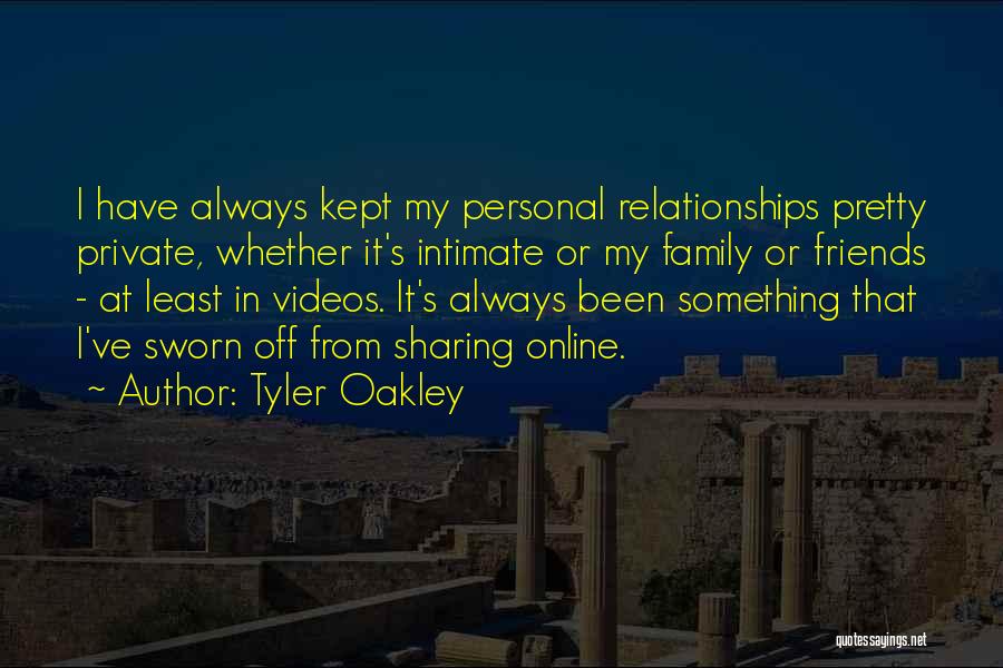 Private Relationships Quotes By Tyler Oakley