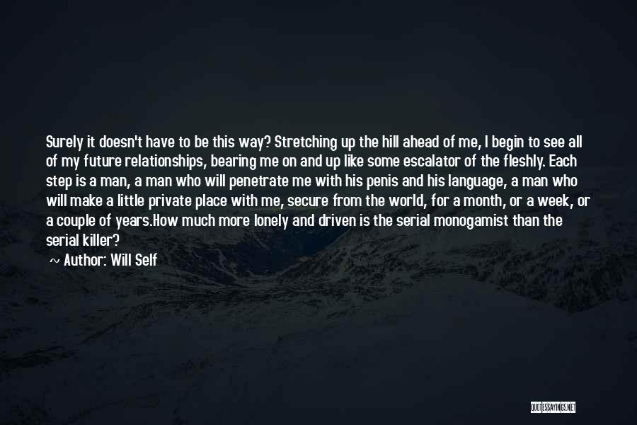 Private Relationships Quotes By Will Self