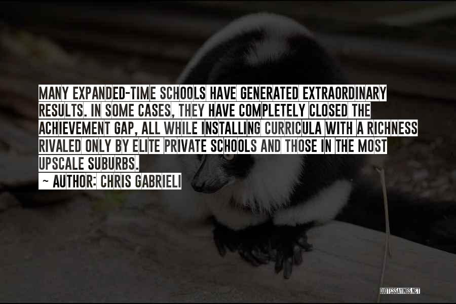 Private Schools Quotes By Chris Gabrieli