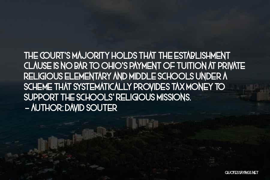 Private Schools Quotes By David Souter