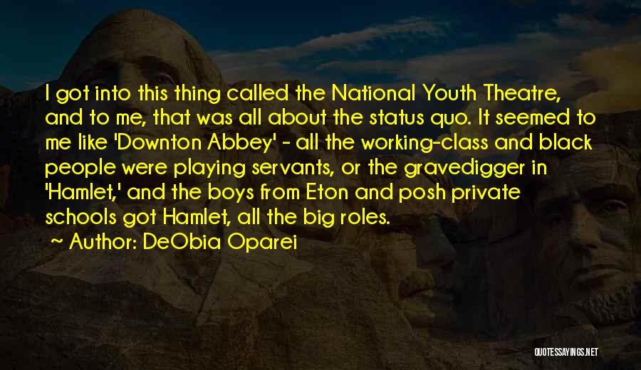 Private Schools Quotes By DeObia Oparei