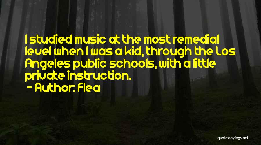 Private Schools Quotes By Flea