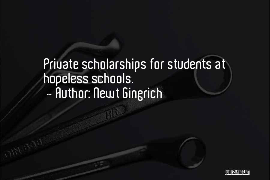 Private Schools Quotes By Newt Gingrich