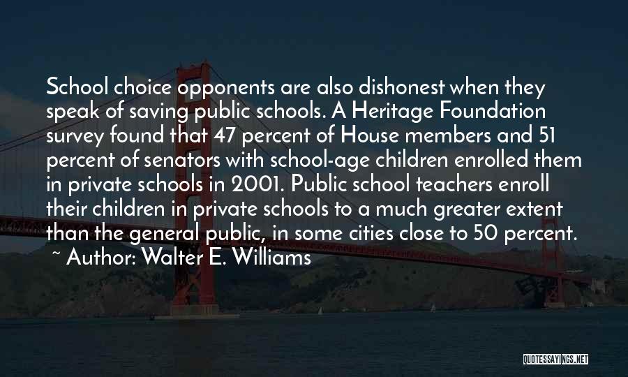 Private Schools Quotes By Walter E. Williams