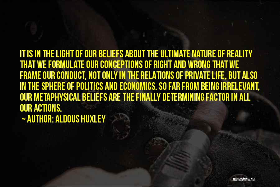 Private Sphere Quotes By Aldous Huxley