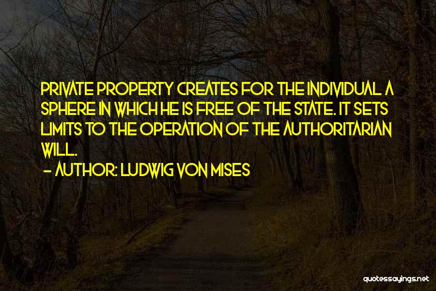 Private Sphere Quotes By Ludwig Von Mises