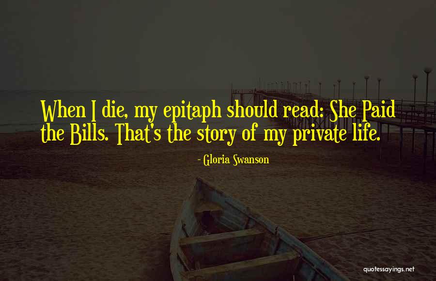 Private Story Quotes By Gloria Swanson