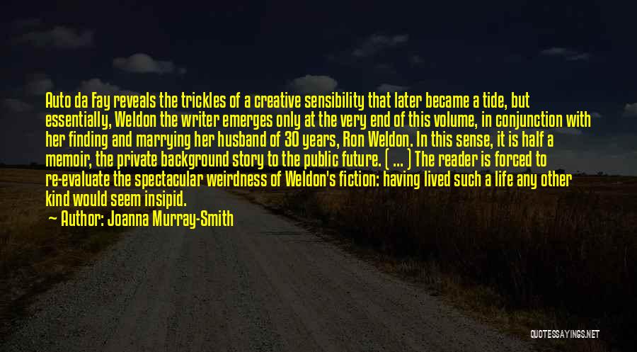 Private Story Quotes By Joanna Murray-Smith