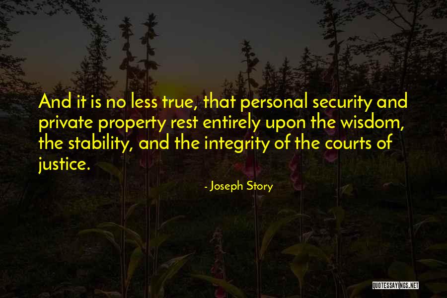 Private Story Quotes By Joseph Story