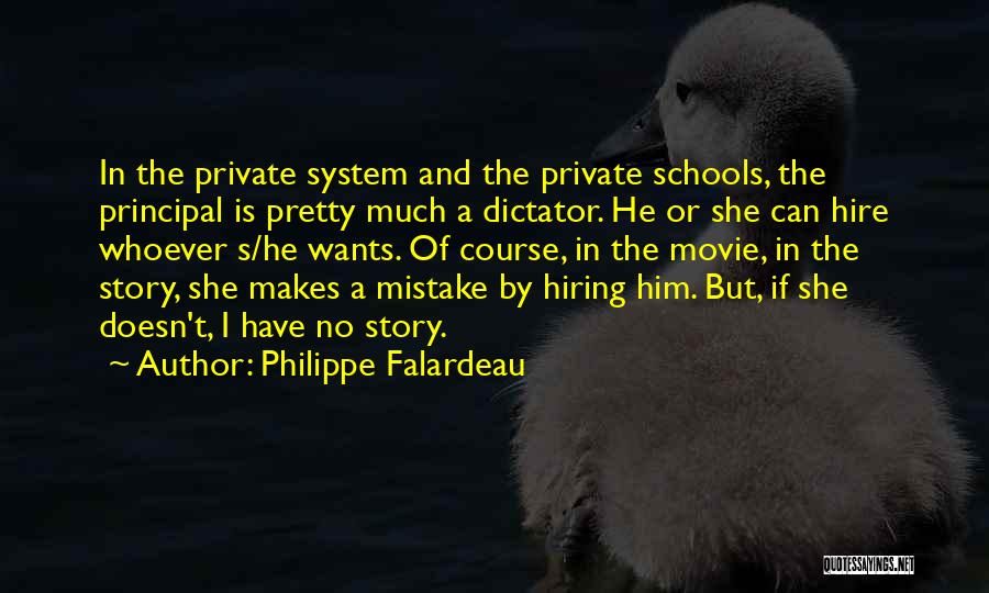 Private Story Quotes By Philippe Falardeau