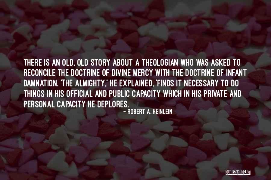 Private Story Quotes By Robert A. Heinlein