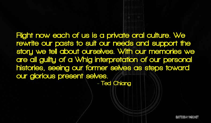 Private Story Quotes By Ted Chiang