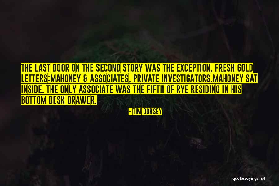 Private Story Quotes By Tim Dorsey