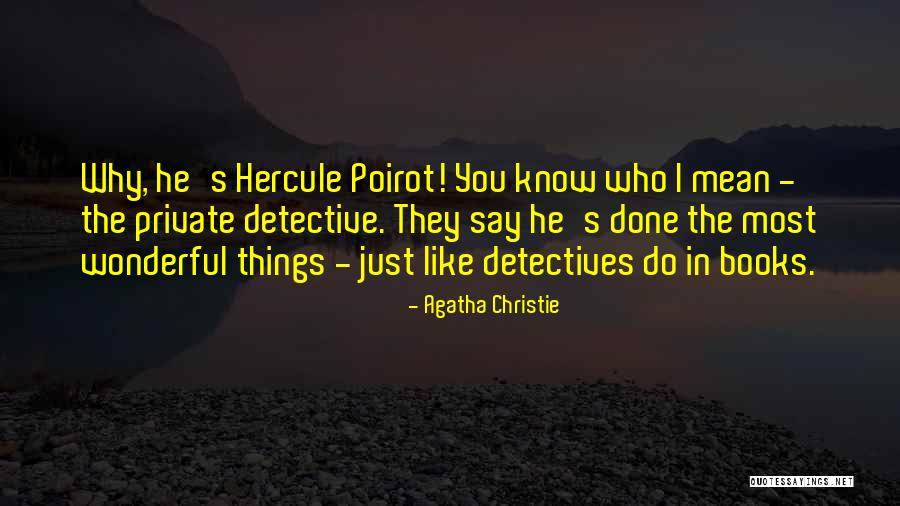 Private Things Quotes By Agatha Christie Private Things Quotes By Agatha Christie