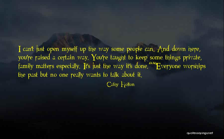 Private Things Quotes By Cathy Holton Private Things Quotes By Cathy Holton