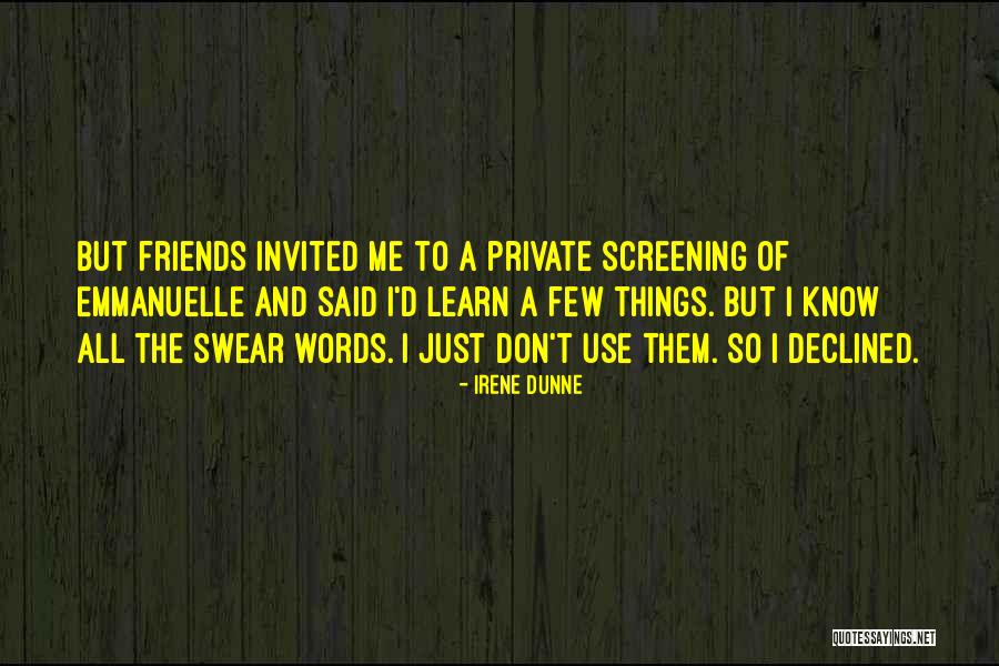 Private Things Quotes By Irene Dunne Private Things Quotes By Irene Dunne