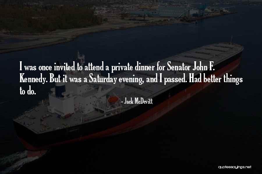 Private Things Quotes By Jack McDevitt Private Things Quotes By Jack McDevitt
